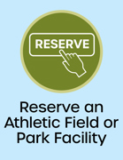 Reserve an Athletic Field or Park Facility icon hand over a reserve button Opens in new window